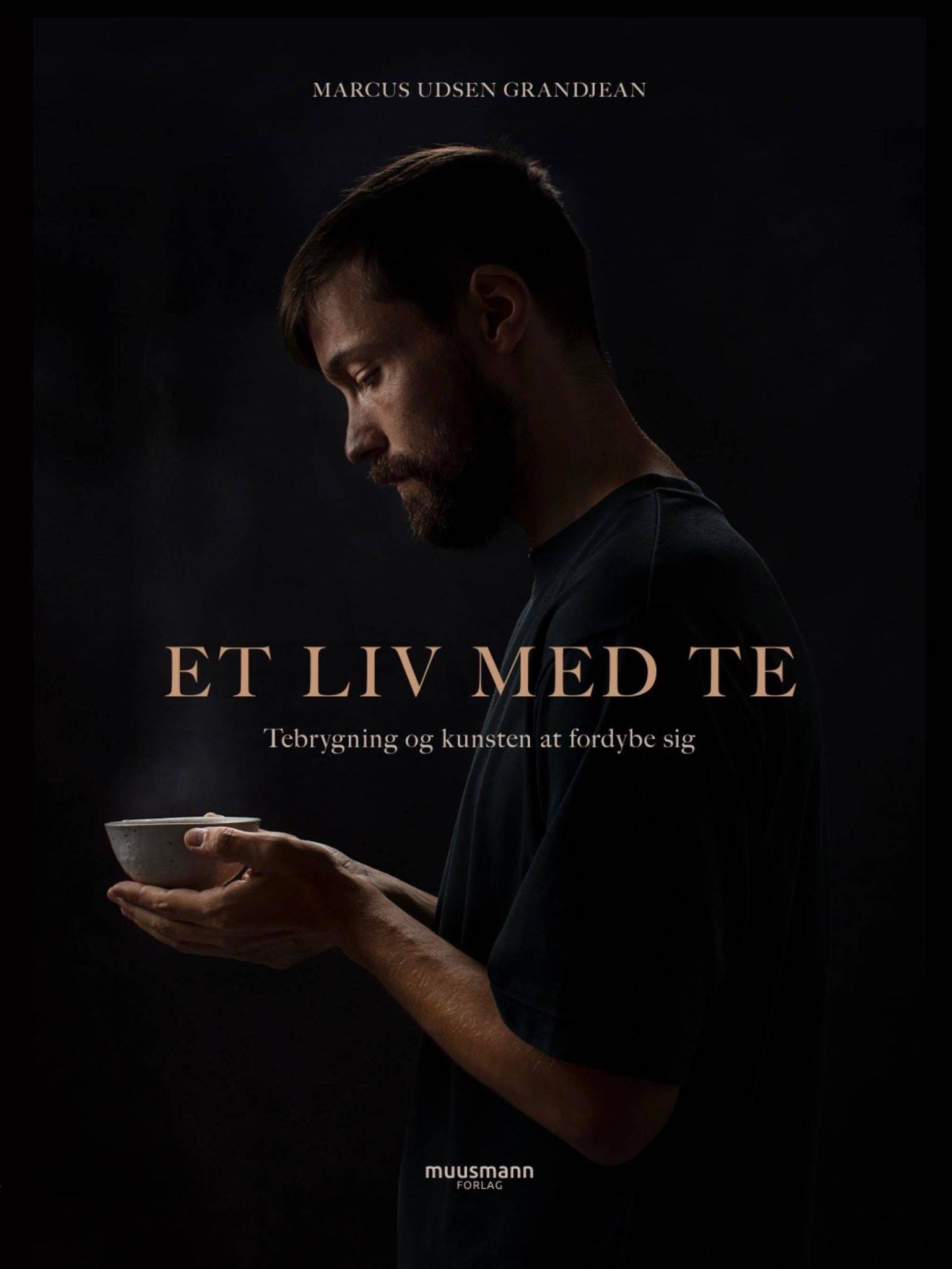 "Et Liv Med Te" — A Book About Tea And Spirituality. (Danish Edition)